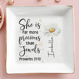 She Is Far More Precious Than Jewels - Personalized Custom Jewelry Dish - FTH008_SCRD