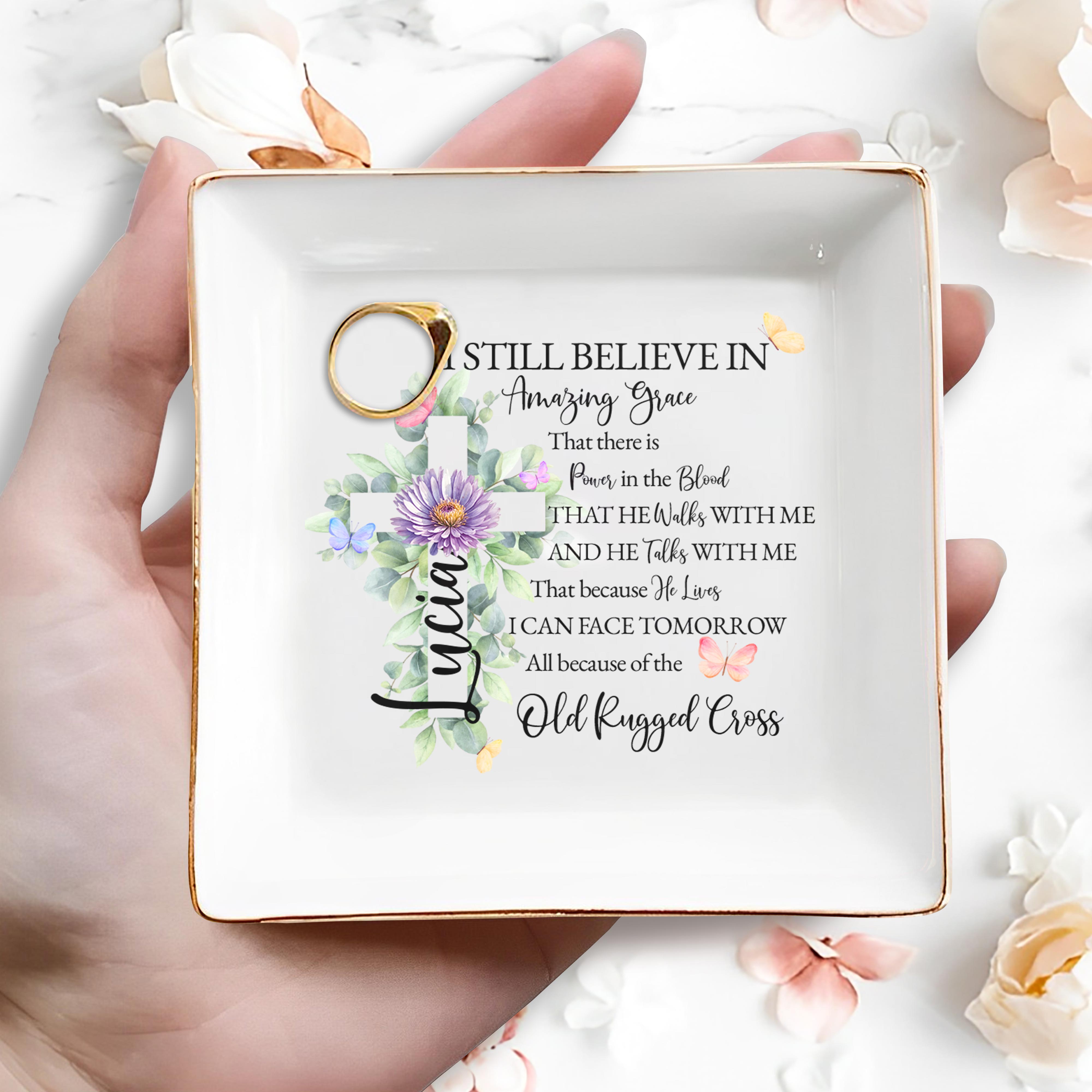 I STILL BELIEVE IN Amazing Grace - Personalized Custom Jewelry Dish - FTH014_SCRD