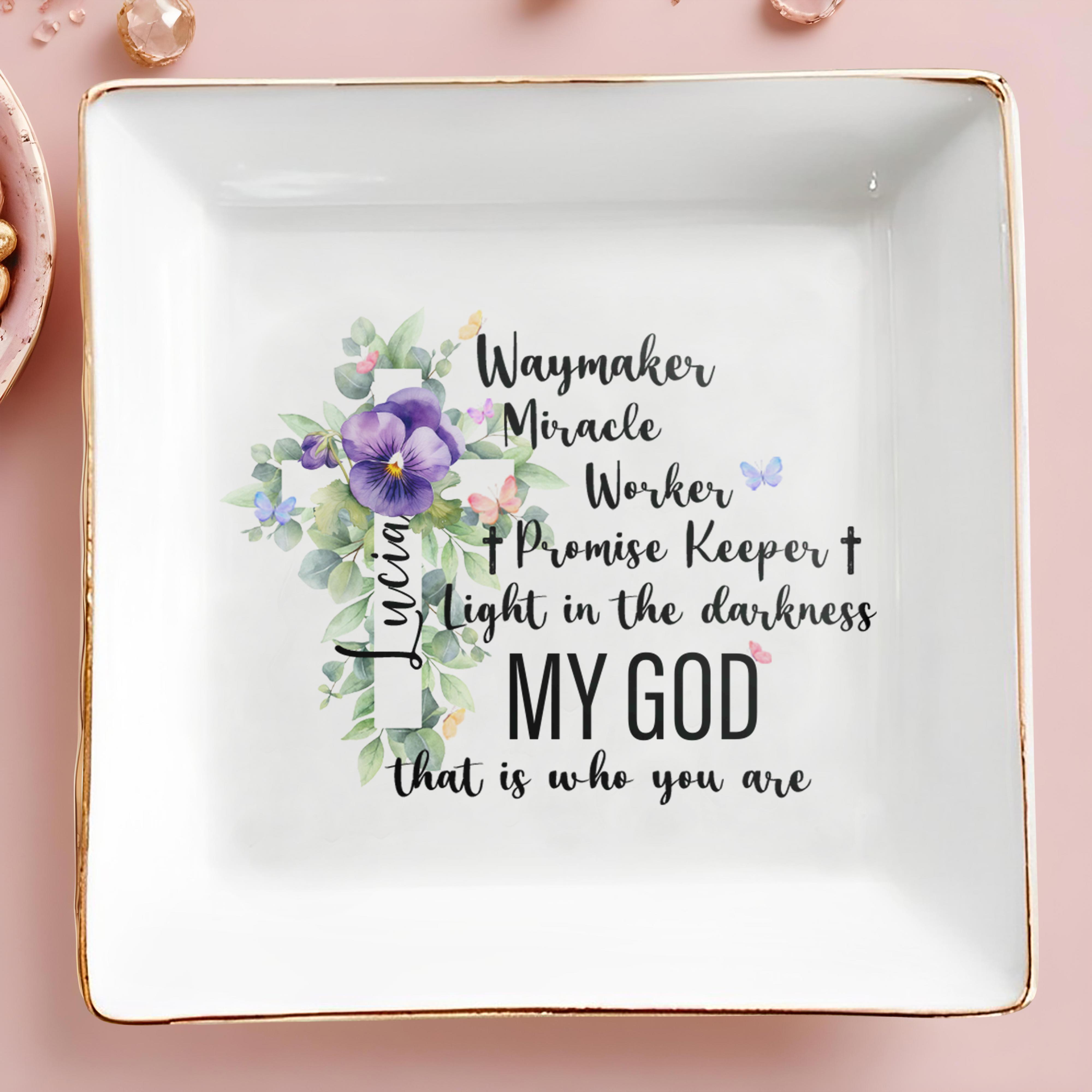 Waymaker Miracle Worker Promise Keeper Light In The Darkness - Personalized Custom Jewelry Dish - FTH031_SCRD