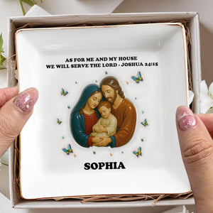 As For Me And My House We Will Serve The Lord, Holy Family and Butterflies - Personalized Custom Jewelry Dish, Square Ceramic Dish - FTH046_SCRD