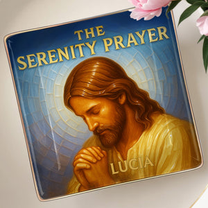 The Serenity Prayer, Religious Iconography and Jesus Christ - Personalized Custom Jewelry Dish, Ceramic Dish, Square Shape - FTH053_SCRF