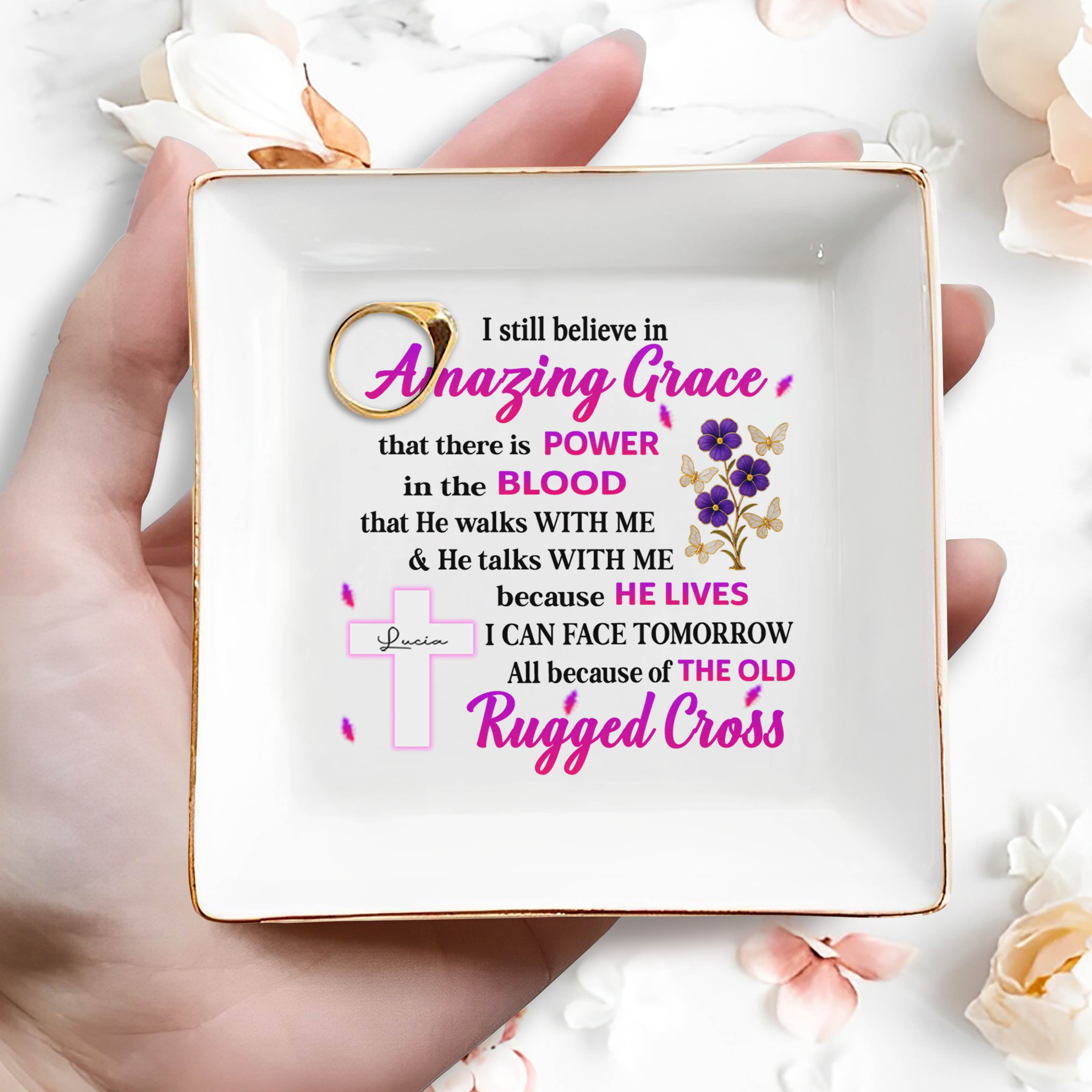 I Still Believe In Amazing Grace, Cross And Flowers - Personalized Custom Jewelry Dish, Square Ceramic Dish - FTH091_SCRD