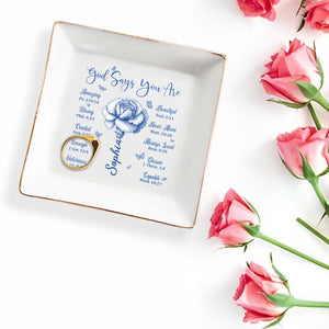 God Says You Are Amazing Strong and Beautiful - Personalized Custom Jewelry Dish, Square Ceramic Dish - FTH107_SCRD