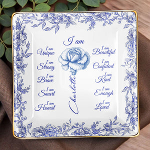 I Am Beautiful, Confident and Loved, Floral Ceramic Dish - Personalized Custom Jewelry Dish, Ceramic Dish, Square Shape - FTH111_SCRF
