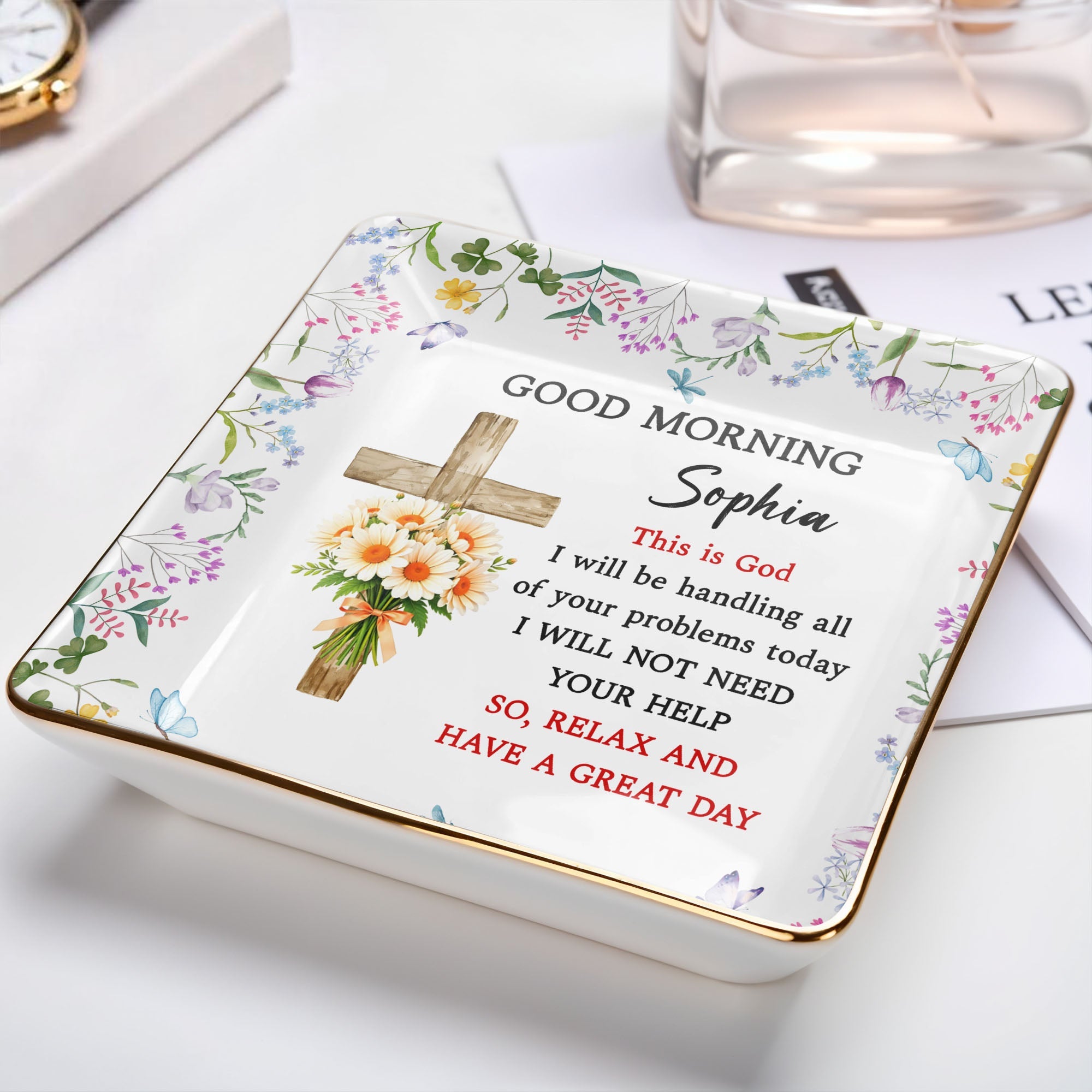 Good Morning, This Is God, Cross and Flowers Design - Personalized Custom Jewelry Dish, Ceramic Dish, Square Shape - FTH114_SCRF