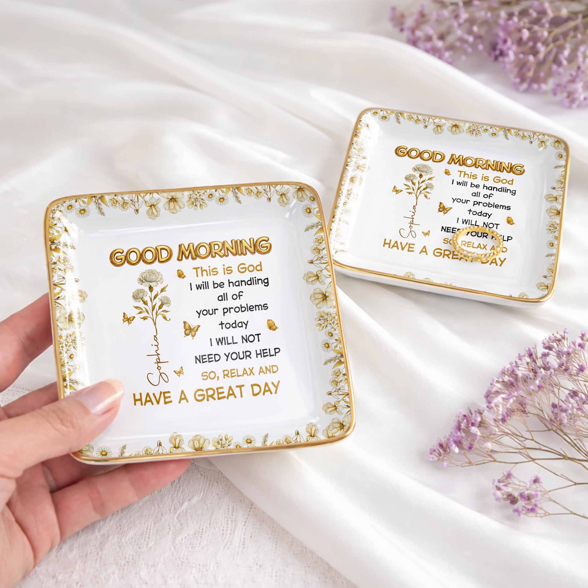 Good Morning This Is God Relax And Have A Great Day Flowers Butterflies - Personalized Custom Jewelry Dish, Ceramic Dish, Square Shape - FTH124_SCRF