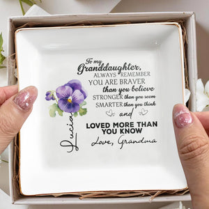 Always Remember You Are Braver Stronger Smarter And Loved - Personalized Custom Jewelry Dish - GDT007_SCRD
