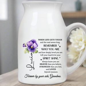 When Life Gets Tough, Remember Who You Are, Flowers - Personalized Ceramic Flower Vase