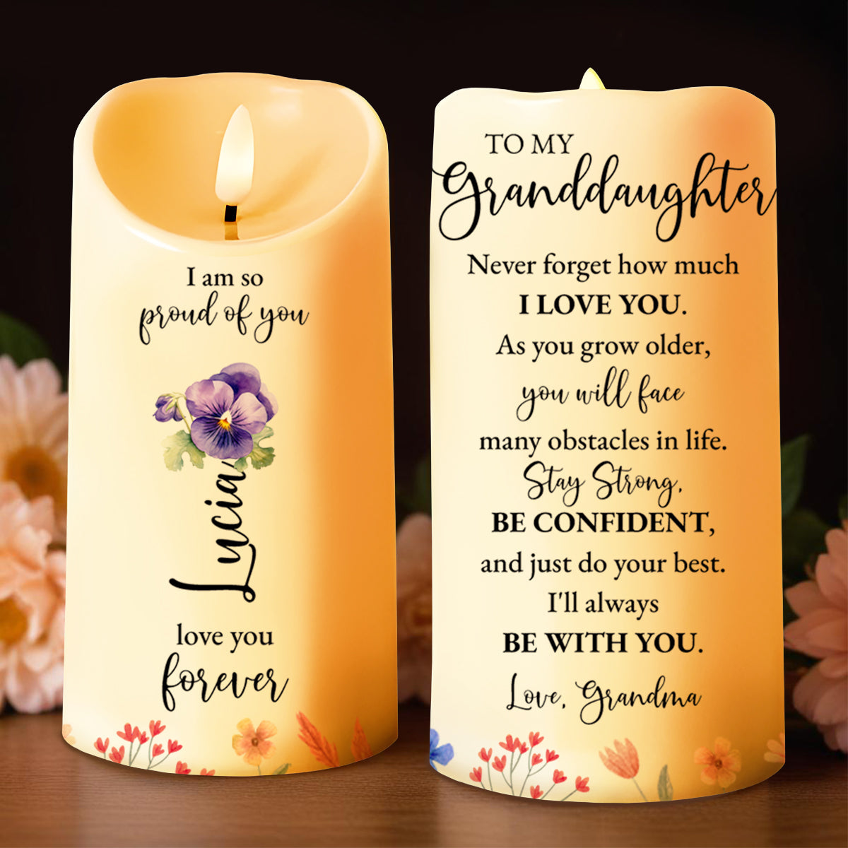 I Am So Proud Of You Love You Forever Stay Strong - Personalized Custom LED Candle - GDT122_LECA