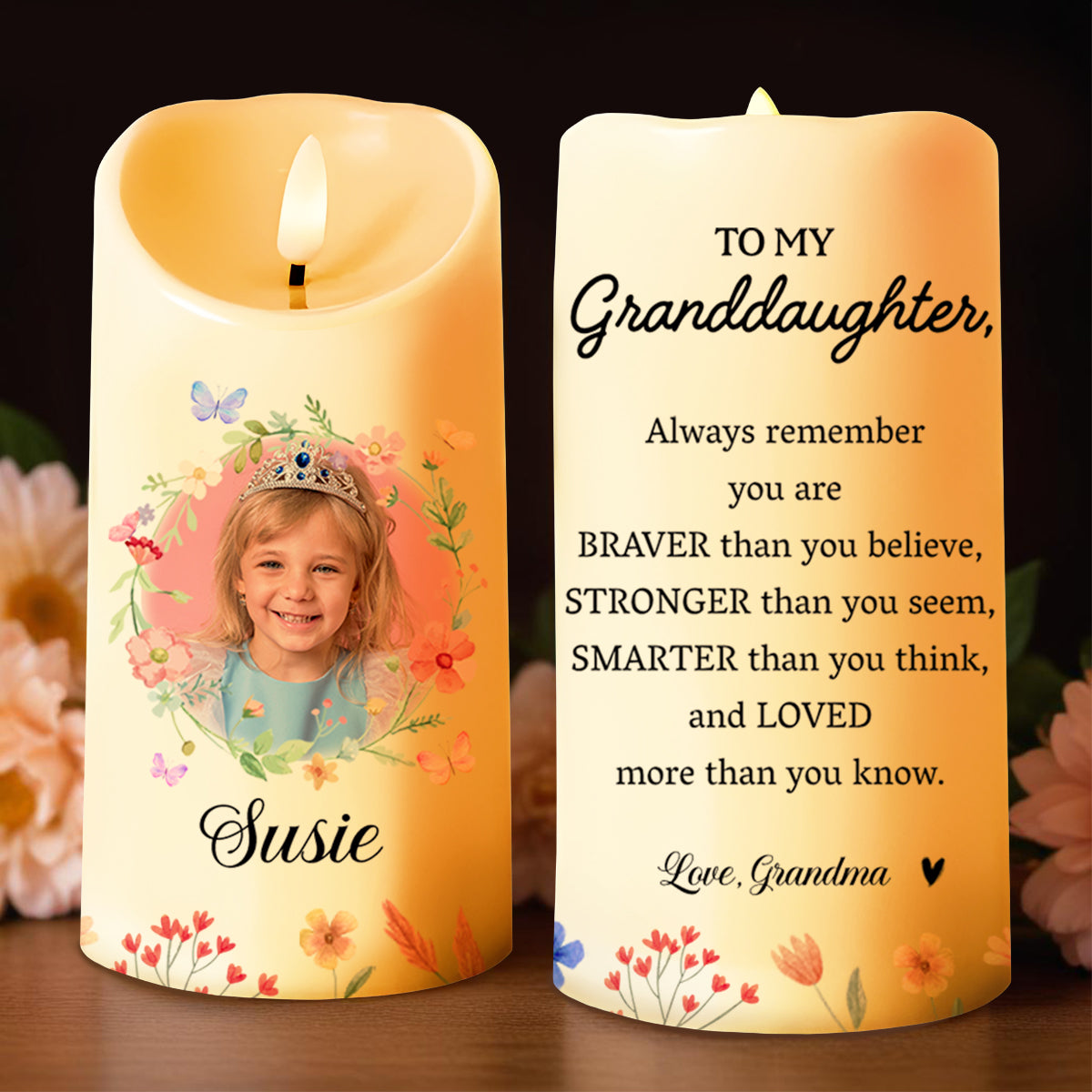 Always Remember You Are Braver, Stronger, Smarter And Loved Candle Design - Personalized Custom LED Candle - GDT131_LECA