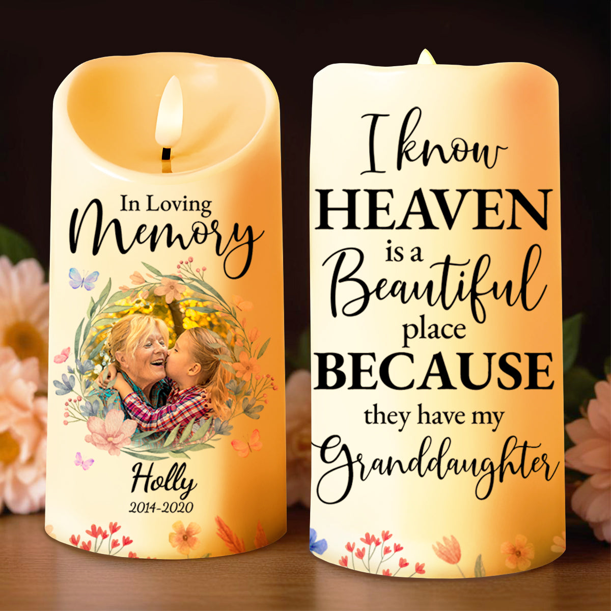 Heaven Is Beautiful Because Of My Granddaughter, Flowers Embrace - Personalized Custom LED Candle - GDT203_LECA