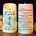 I didn't give you The gift of life, Life gave me The gift of you, Flowers and Butterflies - Personalized Custom LED Candle - GDT245_LECA