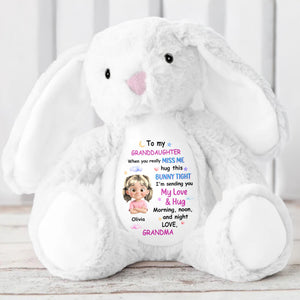 To My Granddaughter, When You Really Miss Me, Hug This Bunny Tight - Personalized Stuffed Bunny - GDT256_BUN