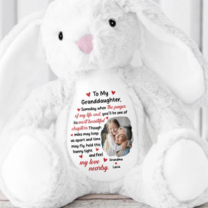 To My Granddaughter, Someday, When The Pages Of My Life End, You'll Be One Of Its Most Beautiful Chapters - Personalized Stuffed Bunny - GDT259_BUN