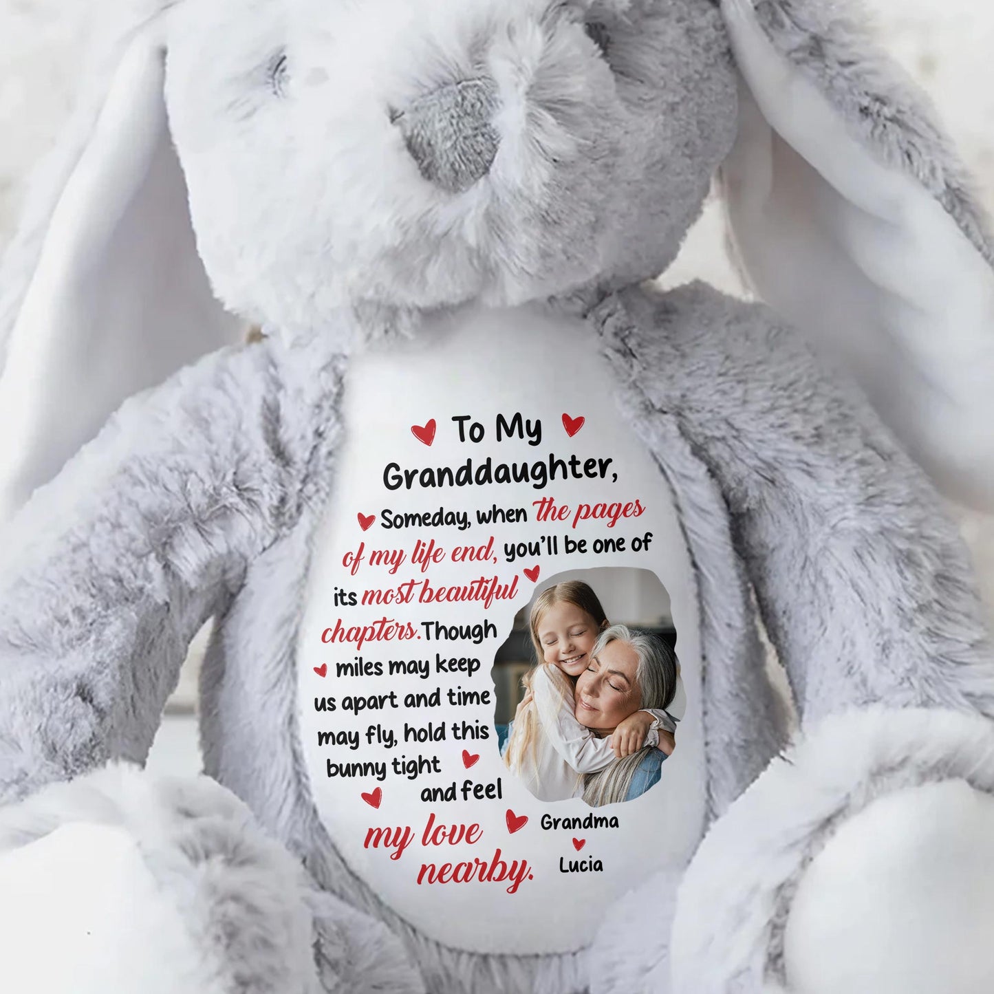 To My Granddaughter, Someday, When The Pages Of My Life End, You'll Be One Of Its Most Beautiful Chapters - Personalized Stuffed Bunny - GDT259_BUN