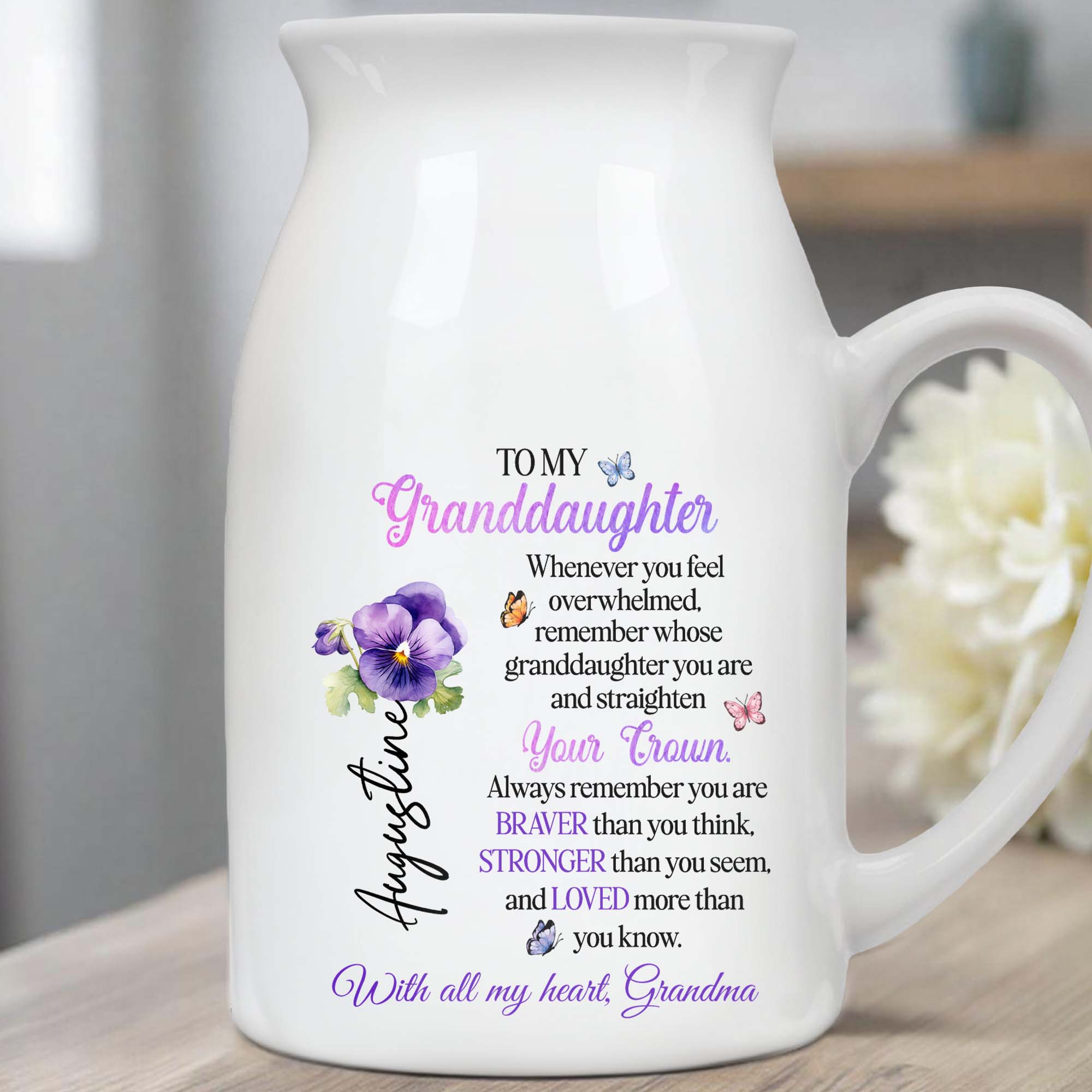 To My Granddaughter, Remember Whose Granddaughter You Are, Flowers, Crown, And Butterfly - Personalized Ceramic Flower Vase