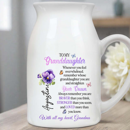 To My Granddaughter, Remember Whose Granddaughter You Are, Flowers, Crown, And Butterfly - Personalized Ceramic Flower Vase