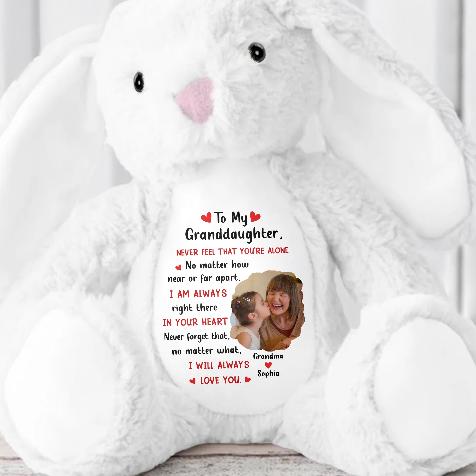 To My Granddaughter, Never Feel That You're Alone, Heart and Personalized Photo - Personalized Stuffed Bunny - GDT278_BUN