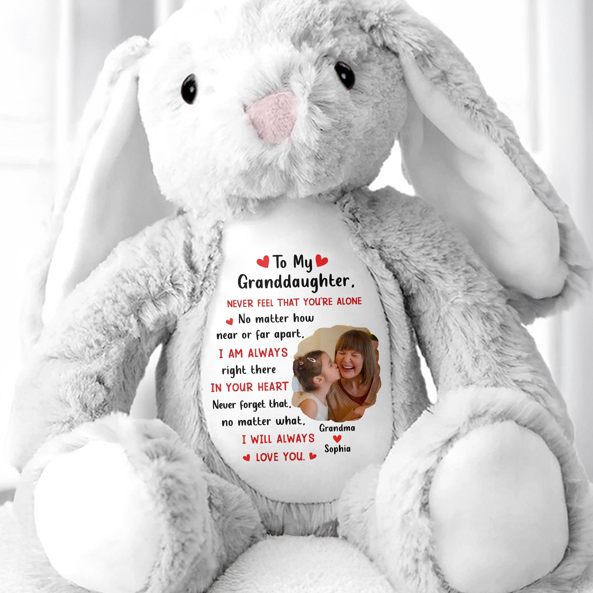 To My Granddaughter, Never Feel That You're Alone, Heart and Personalized Photo - Personalized Stuffed Bunny - GDT278_BUN
