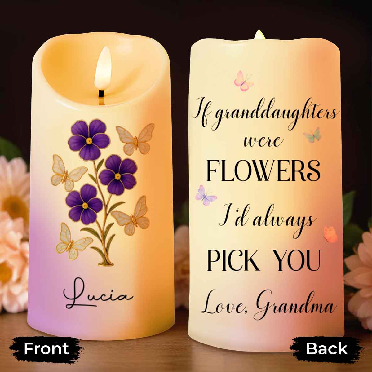 If Granddaughters Were Flowers I'd Always Pick You - Personalized Custom LED Candle - GDT304_LECA