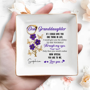 Dear Granddaughter, See Yourself Through My Eyes, Flowers and Butterflies - Personalized Custom Jewelry Dish, Square Ceramic Dish - GDT320_SCRD
