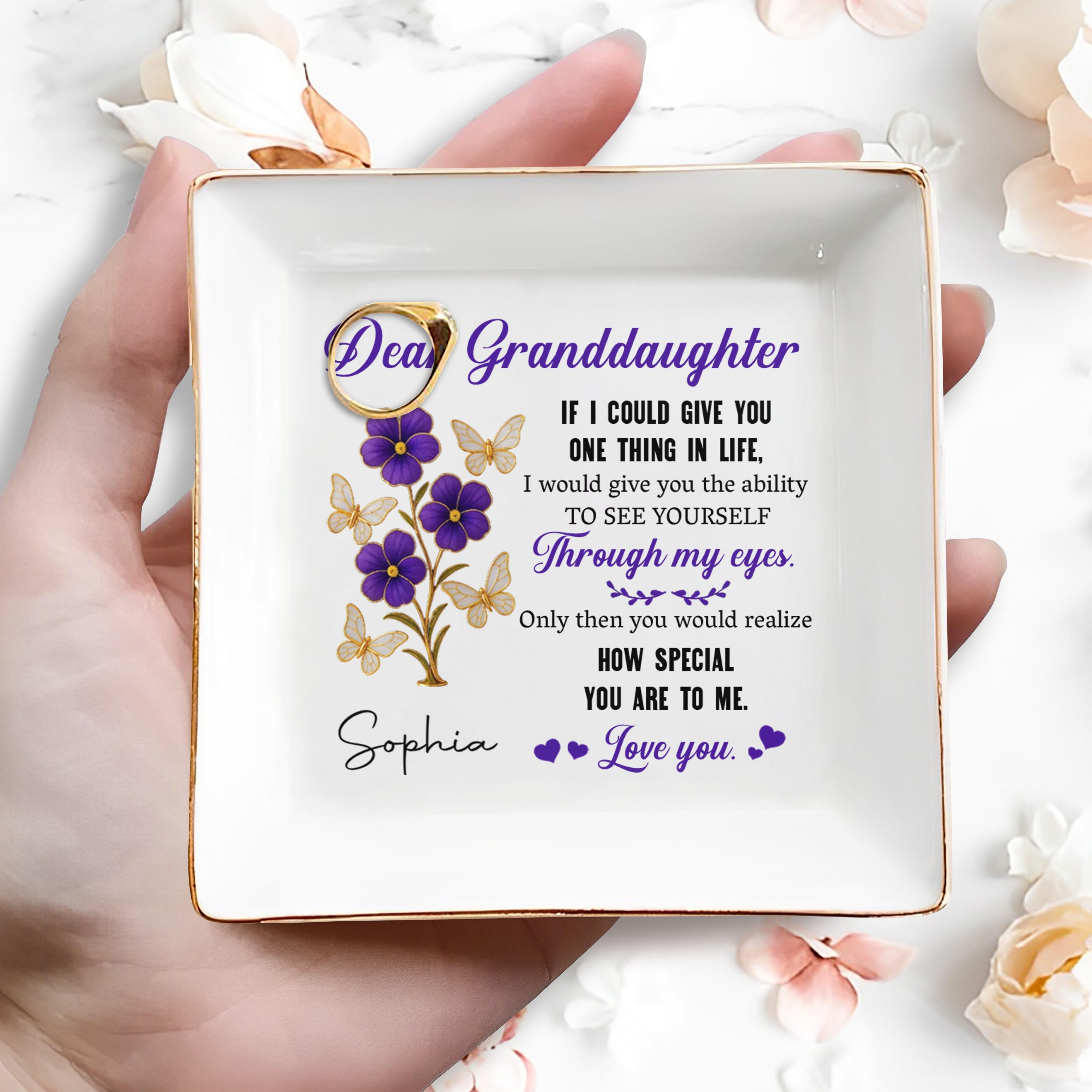 Dear Granddaughter, See Yourself Through My Eyes, Flowers and Butterflies - Personalized Custom Jewelry Dish, Square Ceramic Dish - GDT320_SCRD