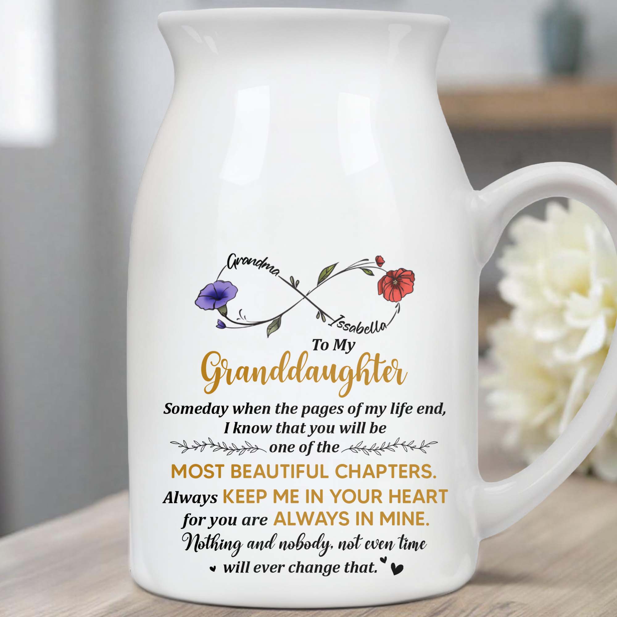 To My Granddaughter Always Keep Me In Your Heart - Personalized Ceramic Flower Vase
