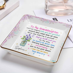 To My Granddaughter, Always Hold Your Head Up High, Flowers and Stars - Personalized Custom Jewelry Dish, Ceramic Dish, Square Shape - GDT329_SCRF