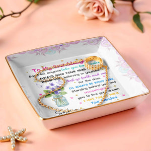 To My Granddaughter, Always Hold Your Head Up High, Flowers and Stars - Personalized Custom Jewelry Dish, Ceramic Dish, Square Shape - GDT329_SCRF