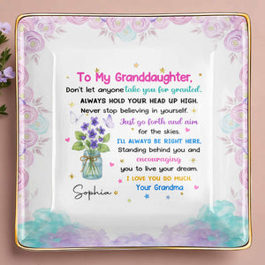 To My Granddaughter, Always Hold Your Head Up High, Flowers and Stars - Personalized Custom Jewelry Dish, Ceramic Dish, Square Shape - GDT329_SCRF