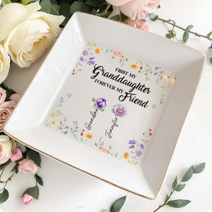 First My Granddaughter Forever My Friend, Flowers - Personalized Custom Jewelry Dish, Square Ceramic Dish - GDT349_SCRD