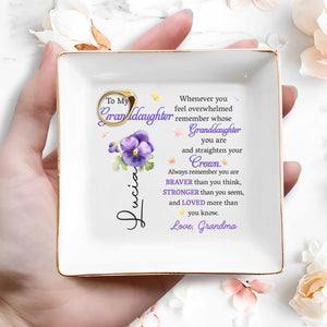 Whenever You Feel Overwhelmed Remember Whose Granddaughter You Are - Personalized Custom Jewelry Dish, Square Ceramic Dish - GDT361_SCRD