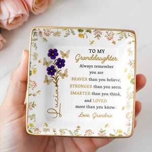 Always Remember You Are Braver, Stronger, Loved, Decorative Dish - Personalized Custom Jewelry Dish, Ceramic Dish, Square Shape - GDT368_SCRF