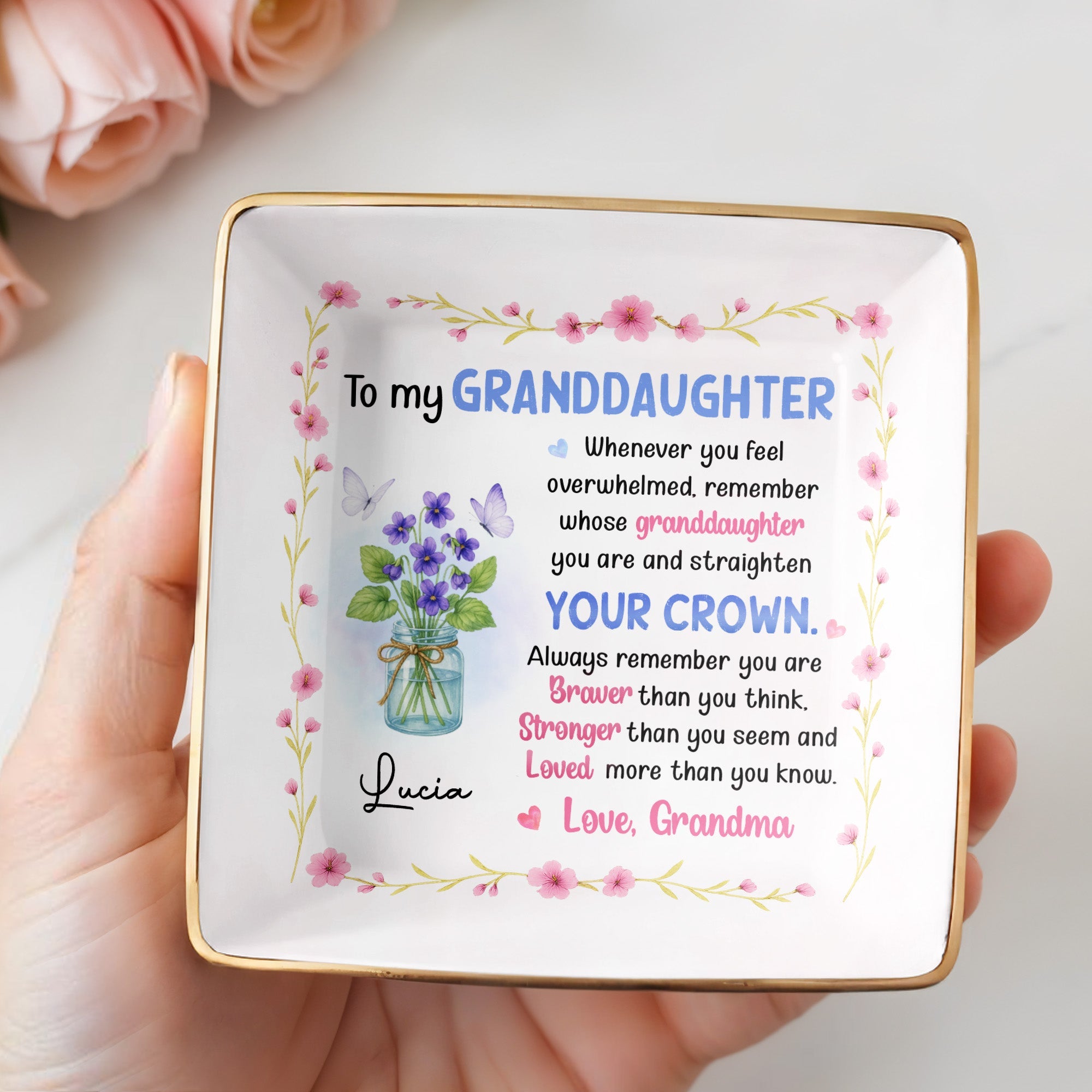 To My Granddaughter Straighten Your Crown With Flowers And Butterflies - Personalized Custom Jewelry Dish, Ceramic Dish, Square Shape - GDT374_SCRF