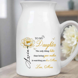 To My Daughter, Watching You Be a Mom, Flower Design - Personalized Ceramic Flower Vase