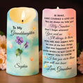 To My Granddaughter, Be Brave, Have Courage & Love Life - Personalized Custom LED Candle - GDT380_LECA