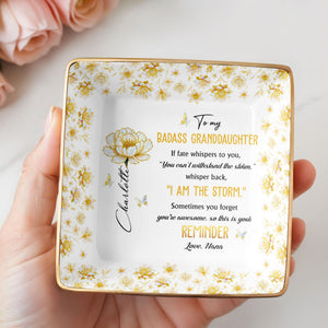 To My Badass Granddaughter, Flowers And Butterflies Reminder - Personalized Custom Jewelry Dish, Ceramic Dish, Square Shape - GDT382_SCRF