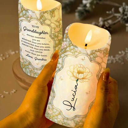 To My Granddaughter, Always Remember You Are Braver, Loved More Than You Know - Personalized Custom LED Candle - GDT383_LECA