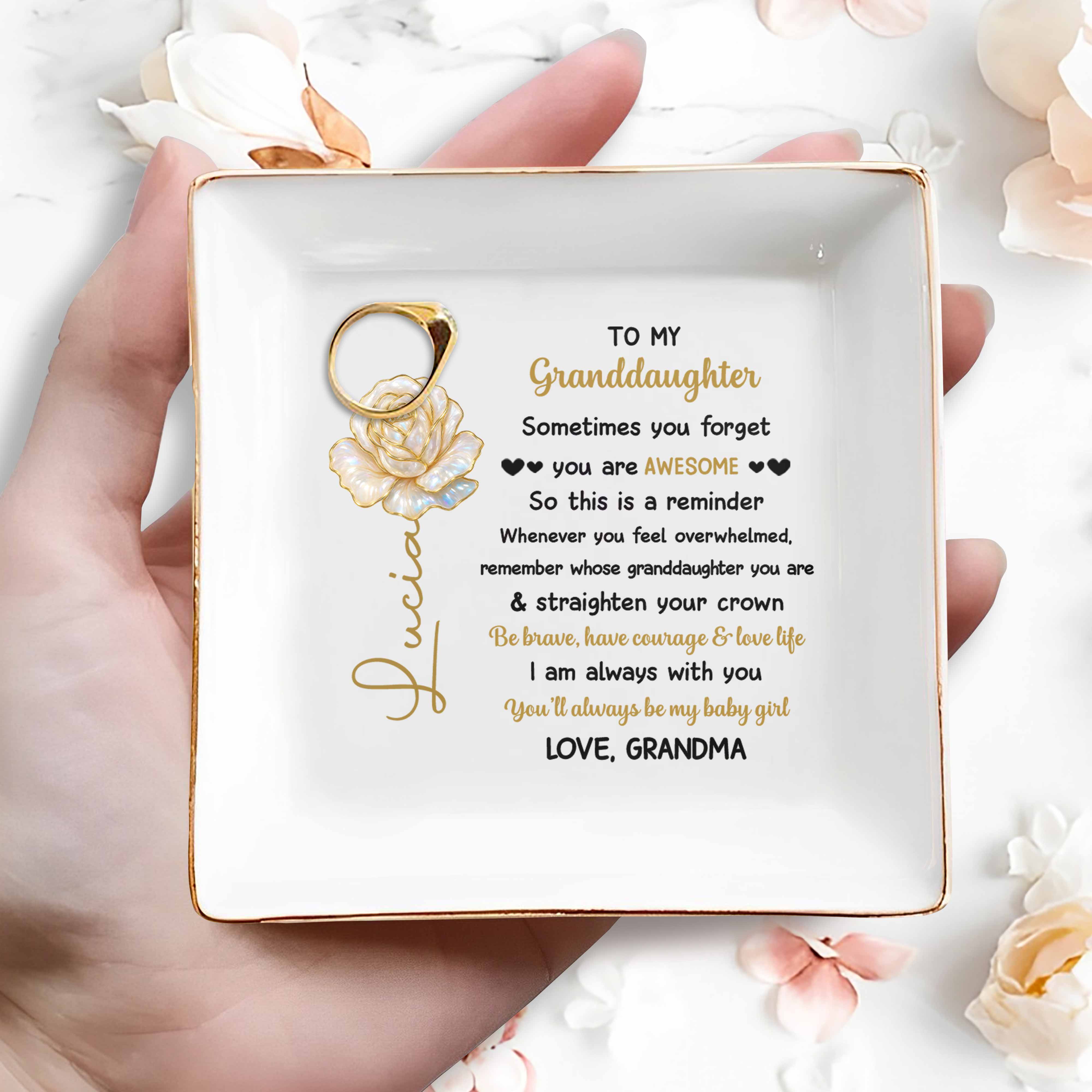 Sometimes You Forget You Are Awesome, Rose Reminder For Granddaughter - Personalized Custom Jewelry Dish, Square Ceramic Dish - GDT385_SCRD