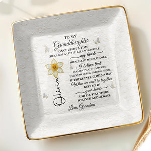 To My Granddaughter, Once Upon A Time, Floral Design - Personalized Custom Jewelry Dish, Ceramic Dish, Square Shape - GDT389_SCRF