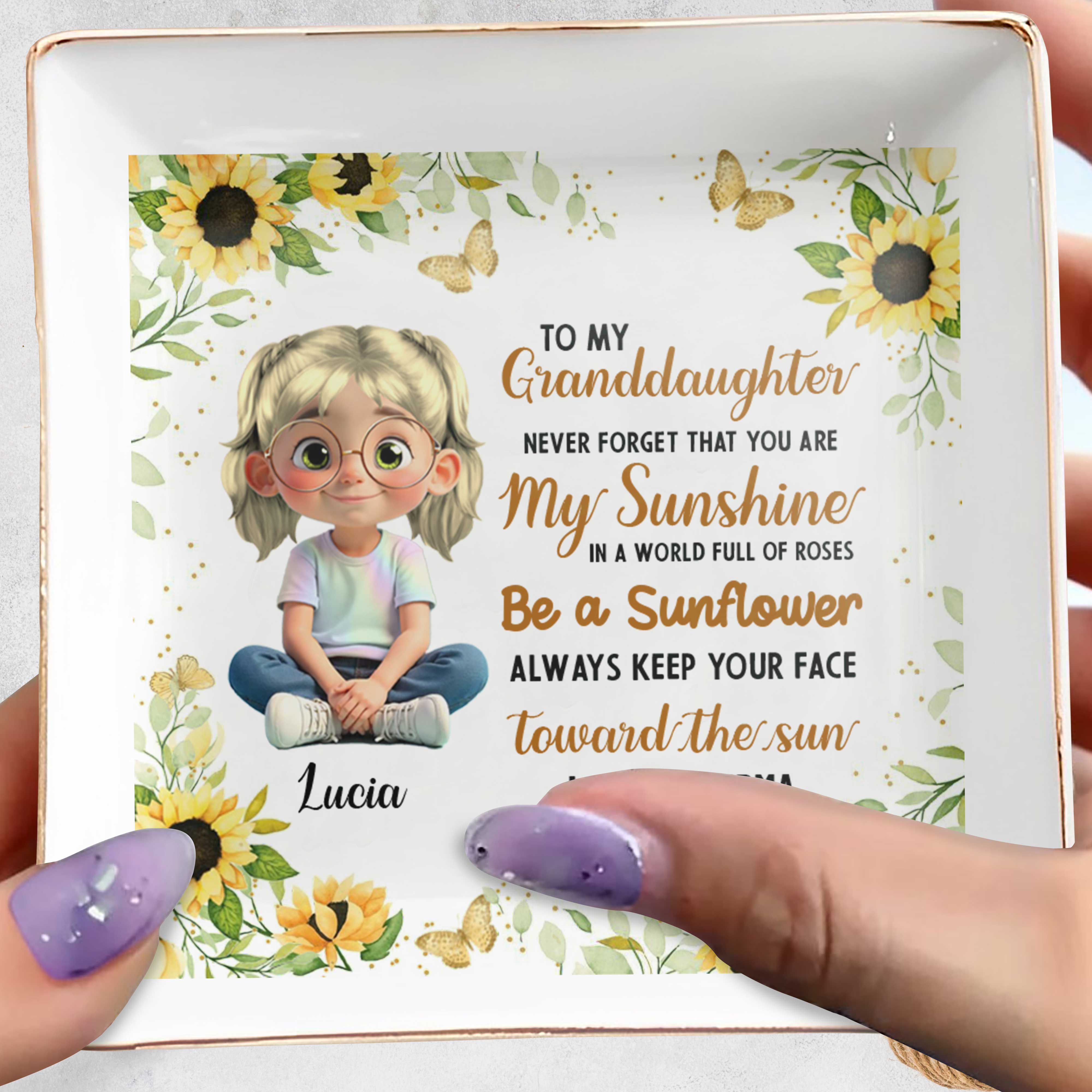 To My Granddaughter, Be A Sunflower With Sunshine And Roses - Personalized Custom Jewelry Dish, Square Ceramic Dish - GDT392_SCRD