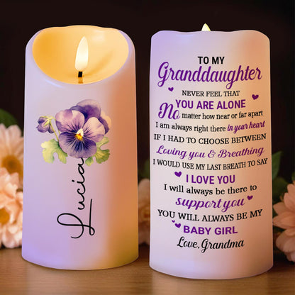 To My Granddaughter, Never Feel You Are Alone, Pansy Flower - Personalized Custom LED Candle - GDT397_LECA