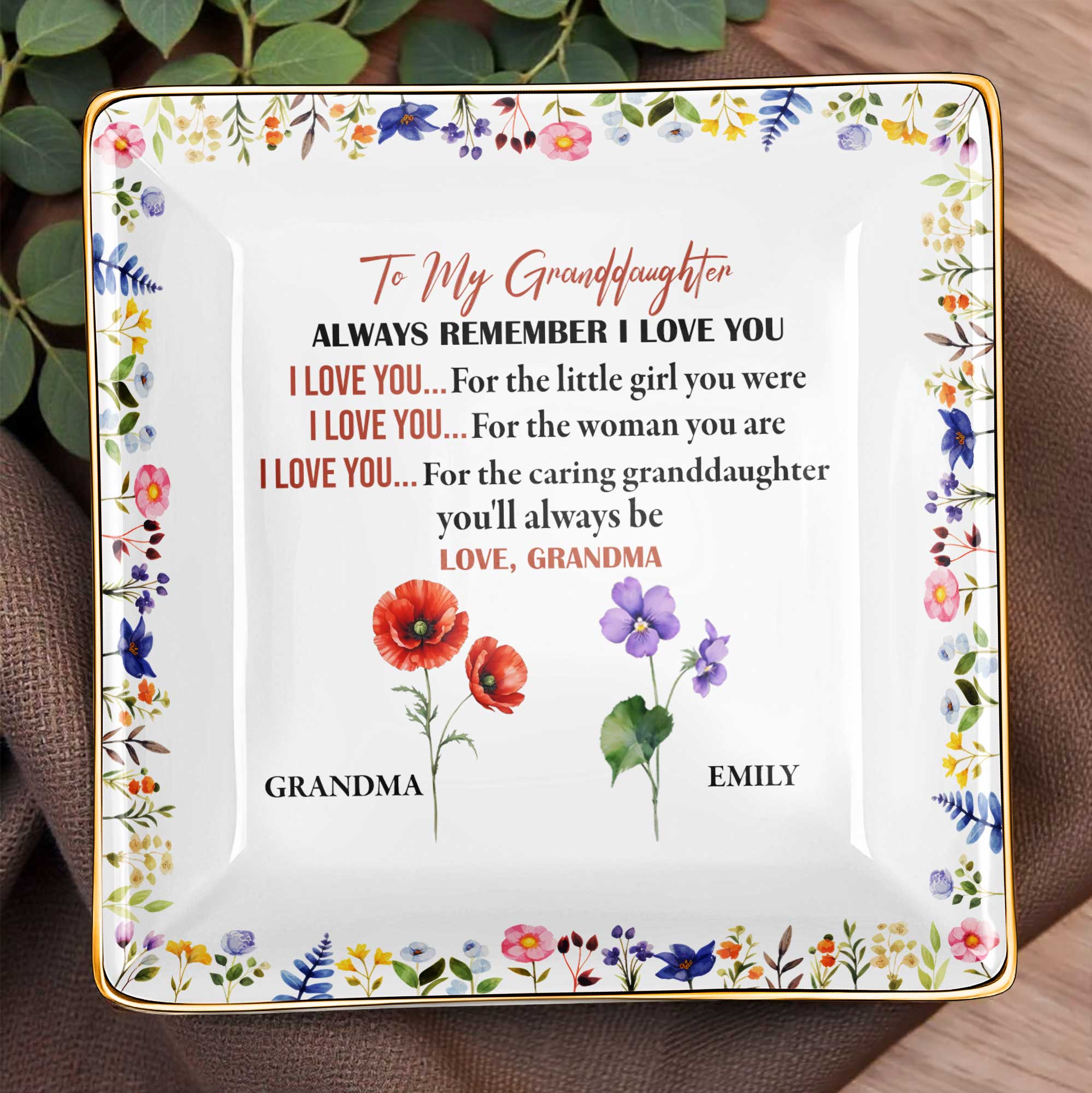 To My Granddaughter, Remember I Love You, Floral Design - Personalized Custom Jewelry Dish, Ceramic Dish, Square Shape - GDT403_SCRF