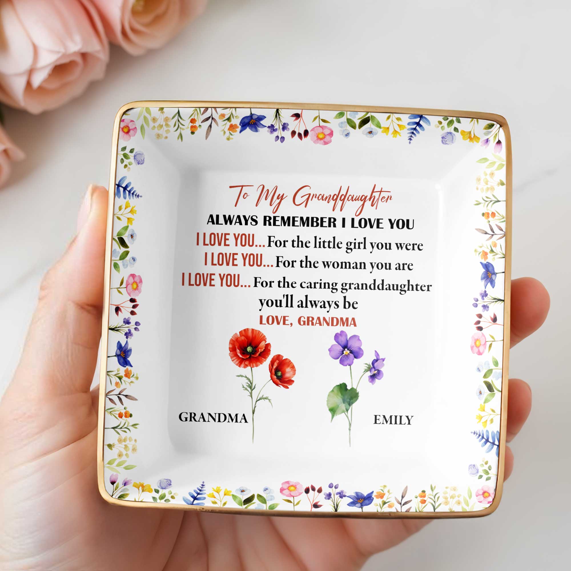 To My Granddaughter, Remember I Love You, Floral Design - Personalized Custom Jewelry Dish, Ceramic Dish, Square Shape - GDT403_SCRF