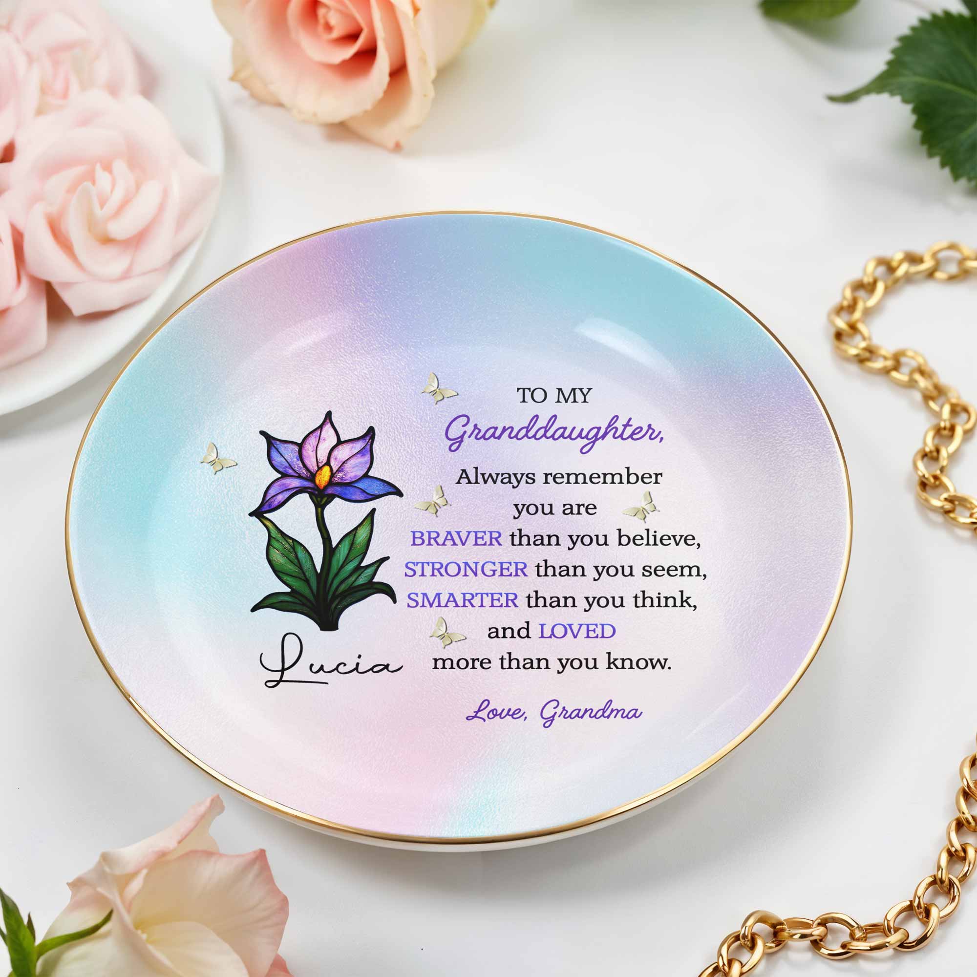 To My Granddaughter, Always Remember You Are Braver, Flower And Butterfly - Personalized Custom Jewelry Dish, Ceramic Dish, Round Shape - GDT405_RCRF