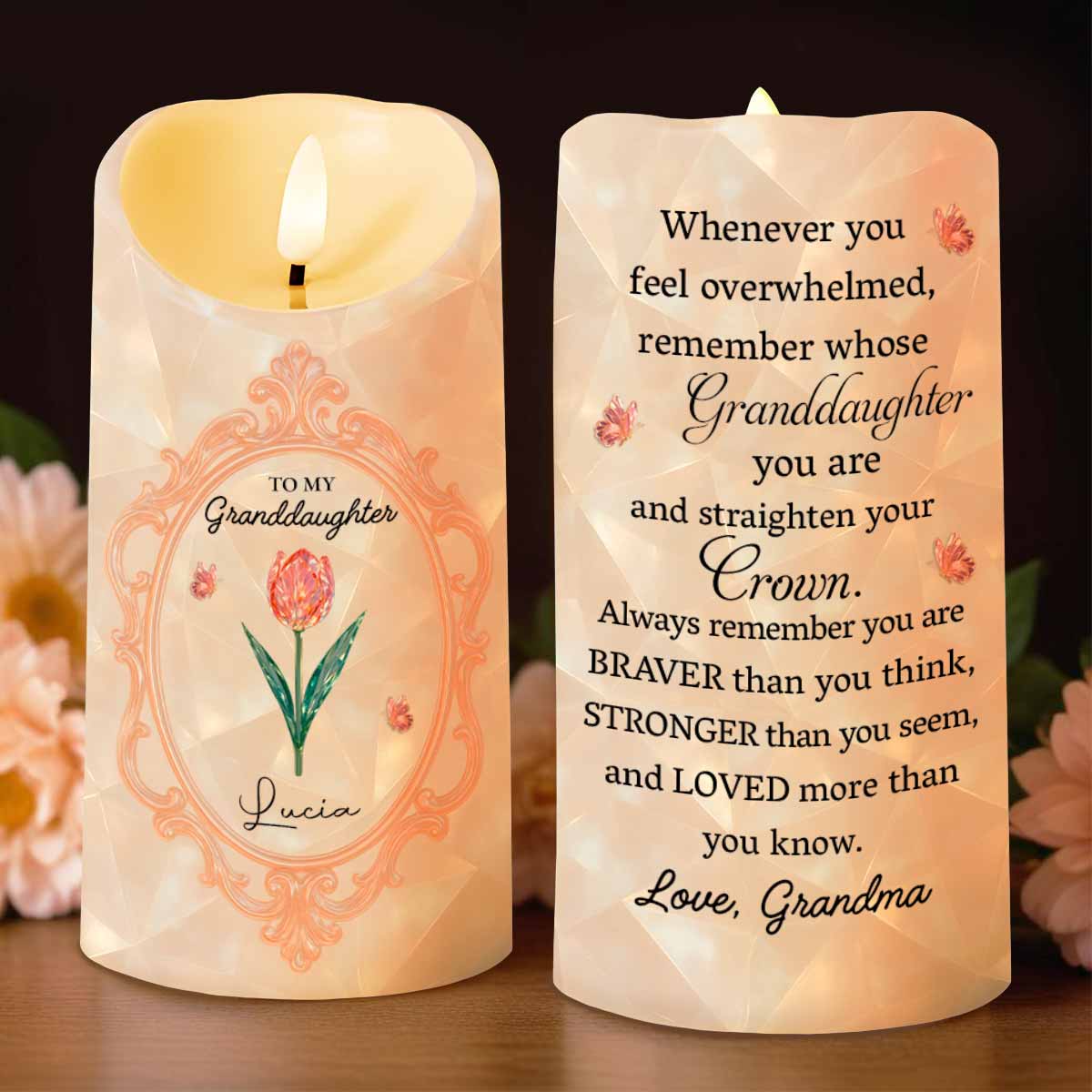 Straighten Your Crown, Granddaughter Love Message with Flowers - Personalized Custom LED Candle - GDT413_LECA