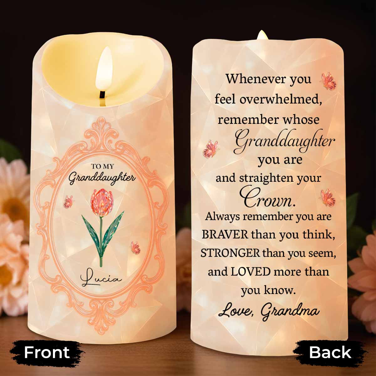 Straighten Your Crown, Granddaughter Love Message with Flowers - Personalized Custom LED Candle - GDT413_LECA