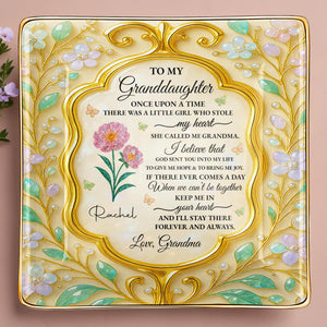 To My Granddaughter, Once Upon A Time, Flowers - Personalized Custom Jewelry Dish, Ceramic Dish, Square Shape - GDT416_SCRF