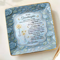 To My Granddaughter, Once Upon A Time, With Roses And Butterflies - Personalized Custom Jewelry Dish, Ceramic Dish, Square Shape - GDT417_SCRF