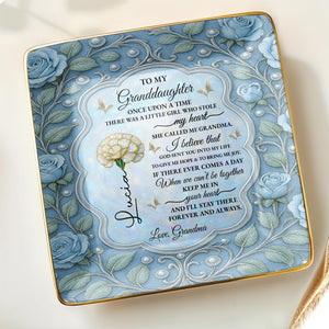 To My Granddaughter, Once Upon A Time, With Roses And Butterflies - Personalized Custom Jewelry Dish, Ceramic Dish, Square Shape - GDT417_SCRF
